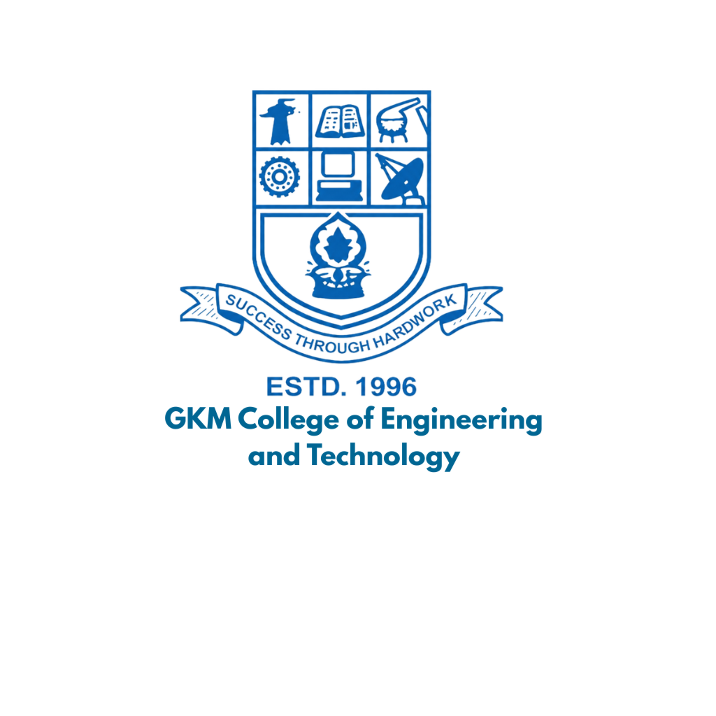 Bachelor of Engineering (B.E.) at GKM College of Engineering and Technology, Chennai