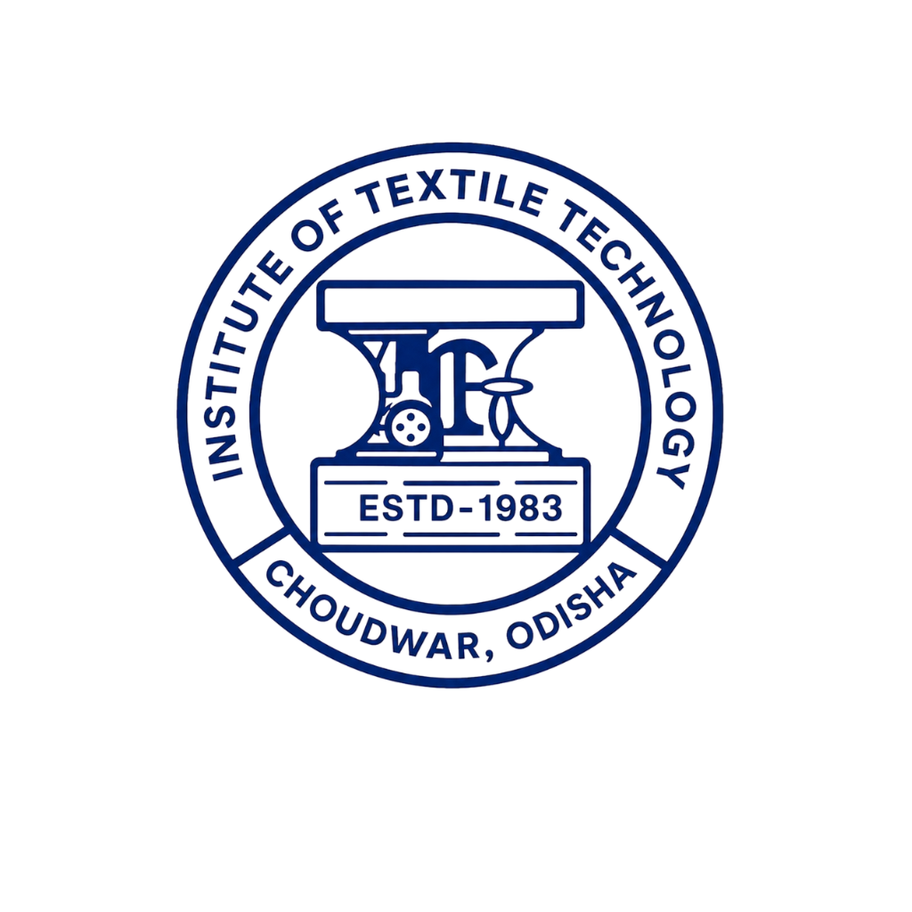Diploma in Textile Technology at Institute of Textile Technology (ITT) Choudwar, Cuttack