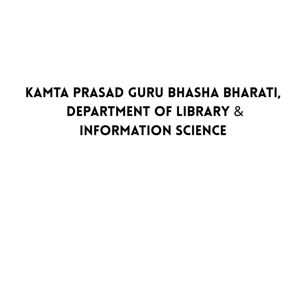 Bachelor in Library Science Documentation at Kamta Prasad Guru Bhasha Bharati Department of Library & Information Science, Jabalpur